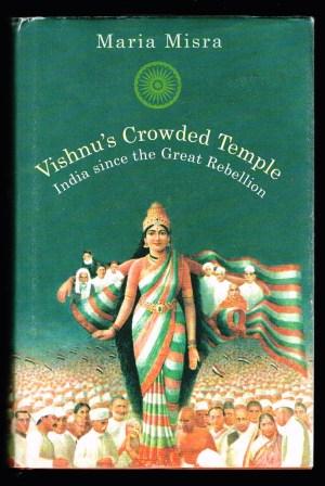 Vishnu's Crowded Temple : India since the Great Rebellion
