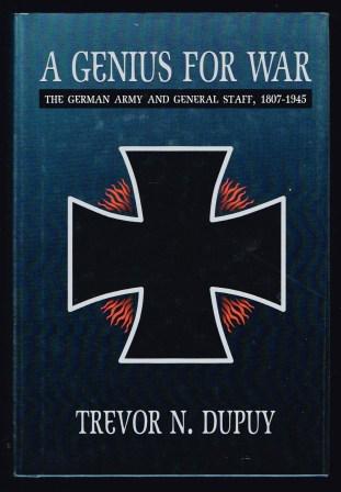 A Genius for War : the German Army and General Staff, 1807-1945