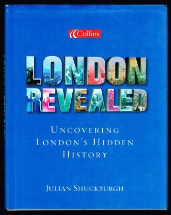 London Revealed: Uncovering London's Hidden History
