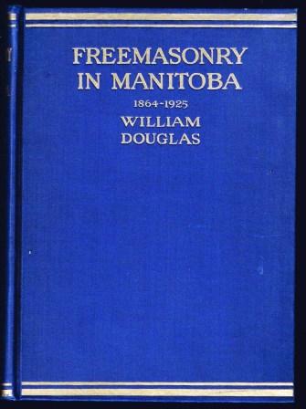 Freemasonry in Manitoba, 1864-1925