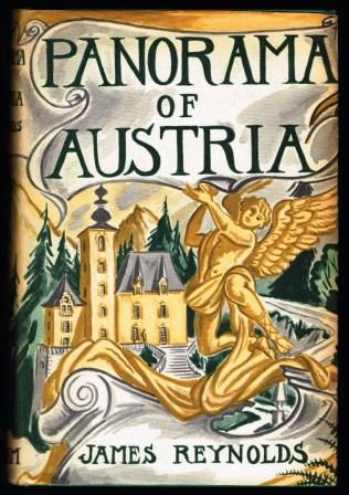 Panorama of Austria: in which I relate also some pleasures to be experienced while travelling in Bavaria and Switzerland