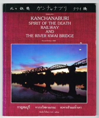 Kanchanaburi, spirit of the Death Railway and the River Kwai Bridge