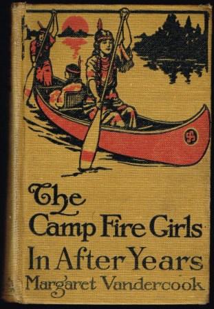 The Camp Fire Girls In After Years