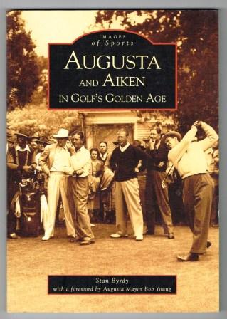 Augusta and Aiken in Golf's Golden Age