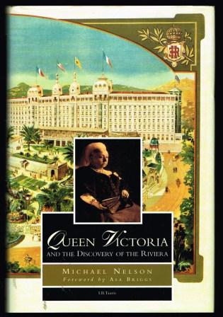 Queen Victoria and the Discovery of the Riviera