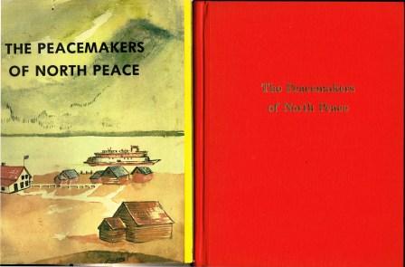 Image for The Peacemakers of North Peace The Peacemakers of North Peace