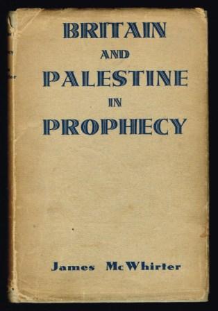 Britain and Palestine in Prophecy