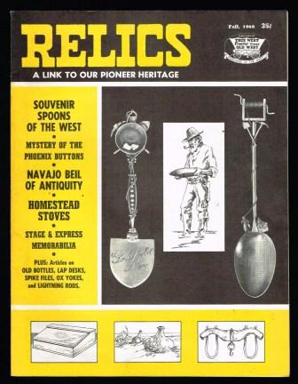 Relics: A Link to Our Pioneer Heritage - Fall, 1968