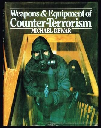 Weapons and Equipment of Counter-Terrorism