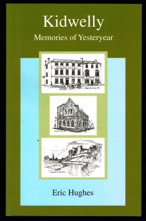 Kidwelly : memories of Yesteryear