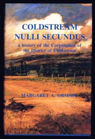 Coldstream - Nulli Secundus: A History of the Corporation of the District of Coldstream