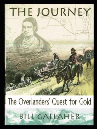 The Journey: The Overlanders' Quest for Gold