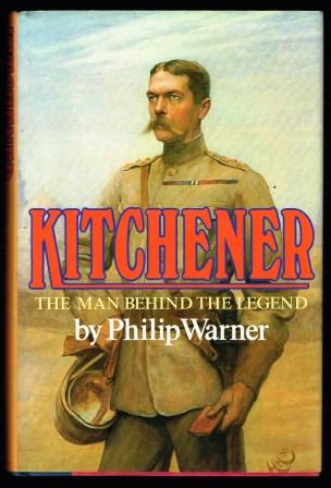 Kitchener: The Man Behind the Legend