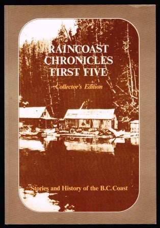 Raincoast Chronicles First Five: Collector's Edition