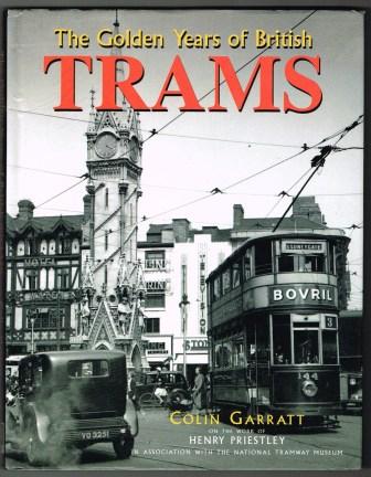 The Golden Years of British Trams