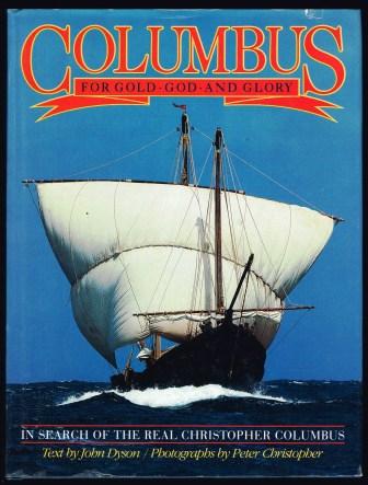 Columbus: For Gold, God, and Glory