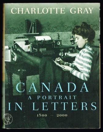 Canada : A Portrait in Letters, 1800-2000