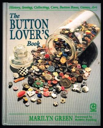 The Button Lover's Book (Creative machine arts series)