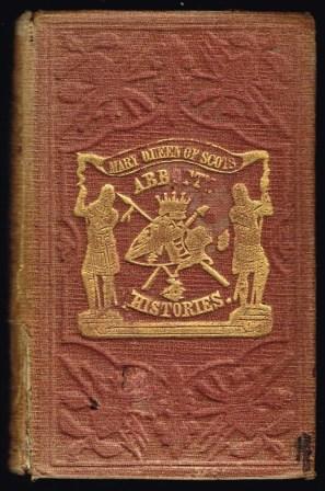 History of Mary Queen of Scots