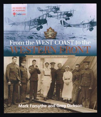 From the West Coast to the Western Front: British Columbians and the Great War