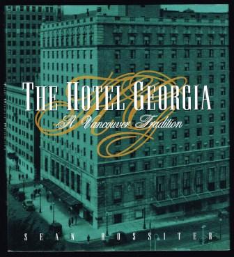 The Hotel Georgia: A Vancouver Tradition