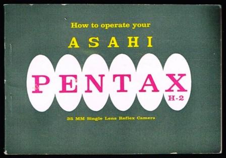 How to Operate Your Asahi Pentax H-2