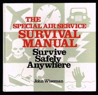 Survive Safely Anywhere; The Special Air Service Manual