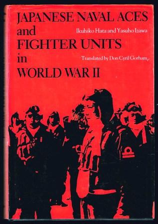Japanese Naval Aces and Fighter Units in World War II