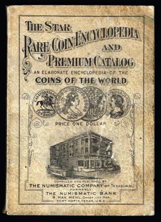 The Star Rare Coin Encyclopedia and Premium Catalog : containing large lists of ancient, medieval, and modern coins of the world .
