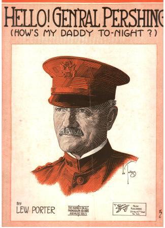 Hello! Gen'ral Pershing [How's My Daddy To-Night]