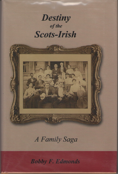 Destiny of the Scots-Irish A Family Saga