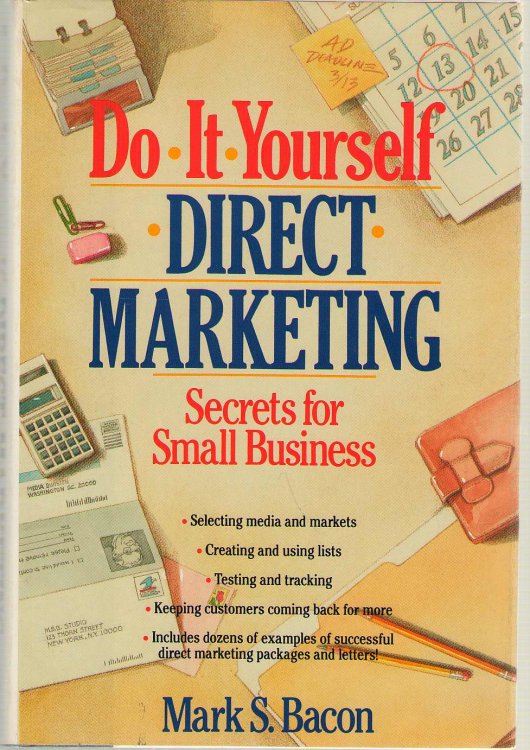 Do-it-yourself Direct Marketing Secrets for Small Business
