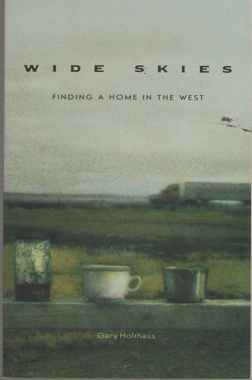 Wide Skies Finding a Home in the West