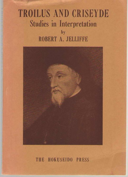 Troilus And Criseyde Studies in Interpretation