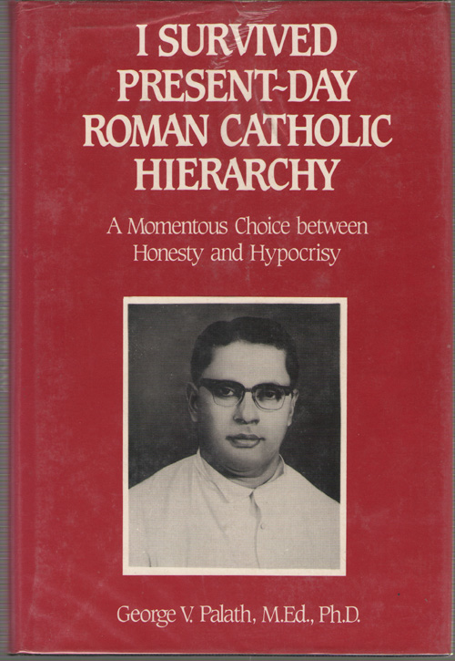 I Survived Present-Day Roman Catholic Hierarchy A Momentous Choice Between Honesty and Hypocrisy