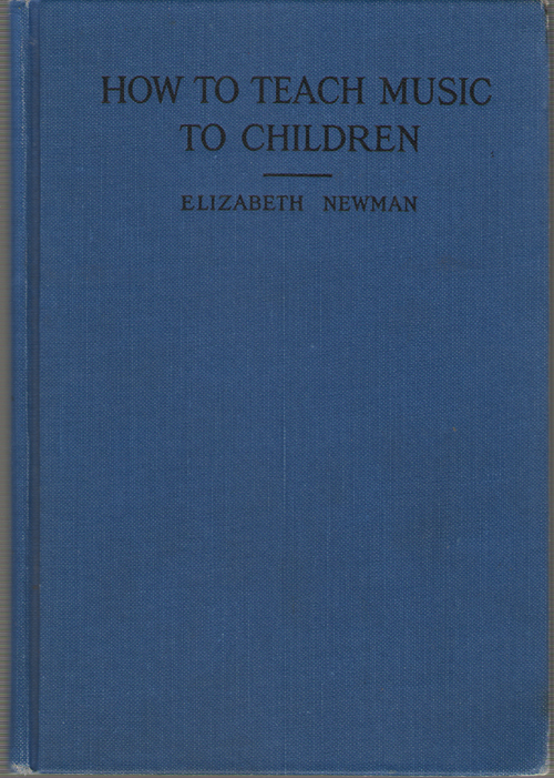 How To Teach Music To Children The Harriet A. Seymour Creative Plan of Awakening and Leading Children Into Music, with a Graded System of Lessons and . and a Supplement the Children's Own Book