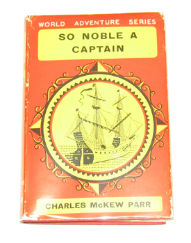 So Noble a Captain The Life and Voyages of Ferdinand Magellan