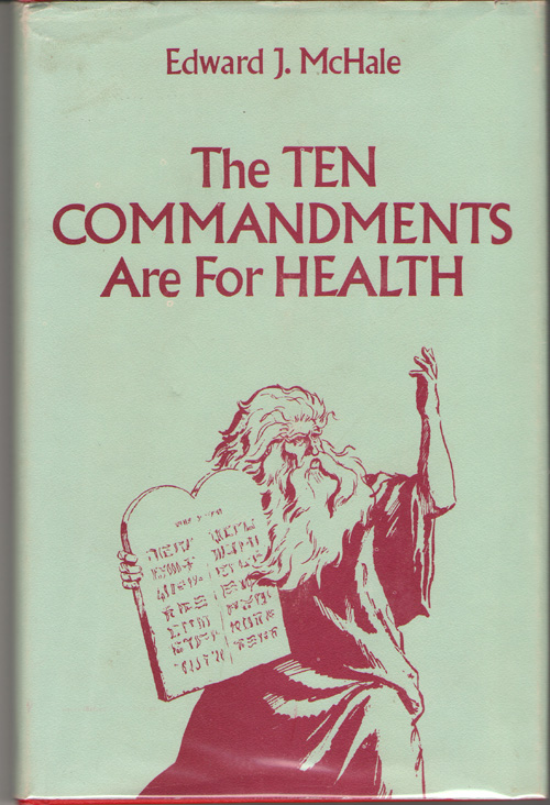 The Ten Commandments are for Health