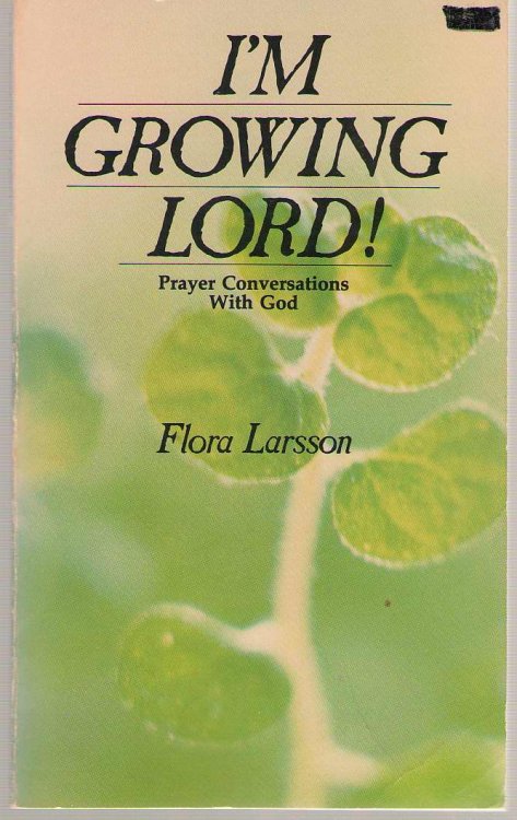 I'm Growing Lord! Prayer Conversations with God