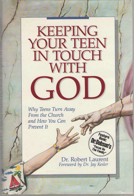 Keeping Your Teen In Touch With God Why Teens Turn Away from the Church and How You Can Prevent It