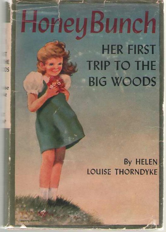 Honey Bunch: Her First Trip To The Big Woods