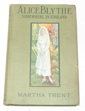 Alice Blythe, Somewhere In England A War Time Story
