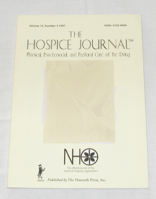 The Hospice Journal Physical, Psychosocial, and Pastoral Care of the Dying, Volume 12, No. 3 1997