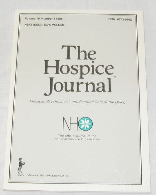 The Hospice Journal Physical, Psychosocial, and Pastoral Care of the Dying, Volume 10, No. 4 1995