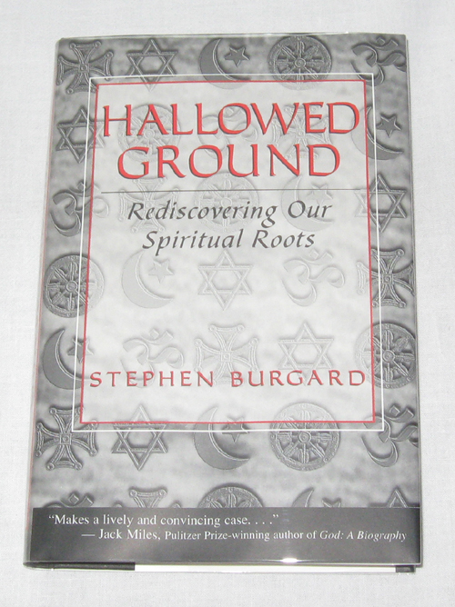 Hallowed Ground Rediscovering Our Spiritual Roots