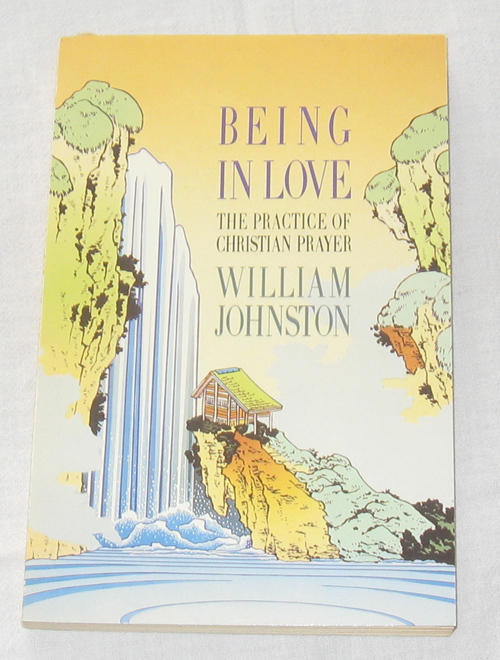 Being in Love The Practice of Christian Prayer
