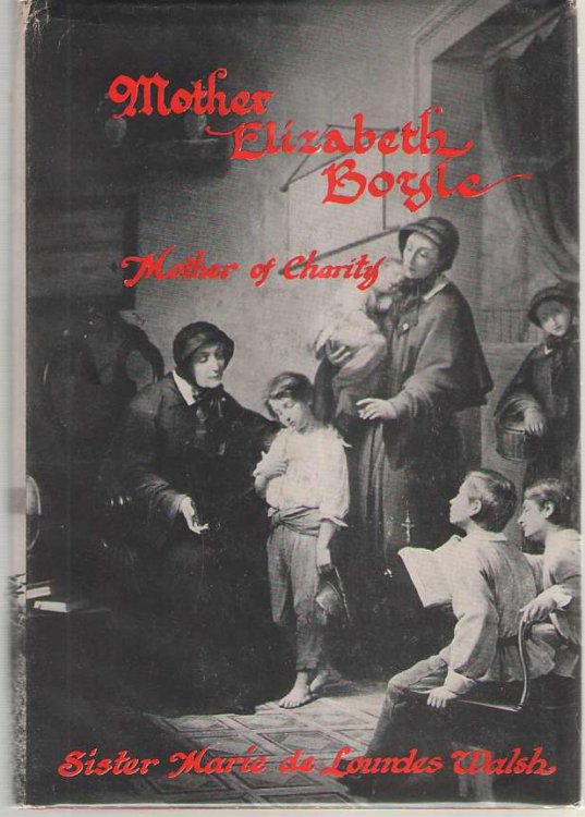 Mother Elizabeth Boyle Mother of Charity