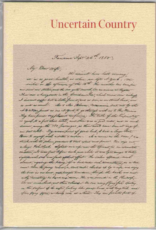 Uncertain Country The Wingate Letters: San Francisco, California - Meriden, New Hampshire, 1851-1854