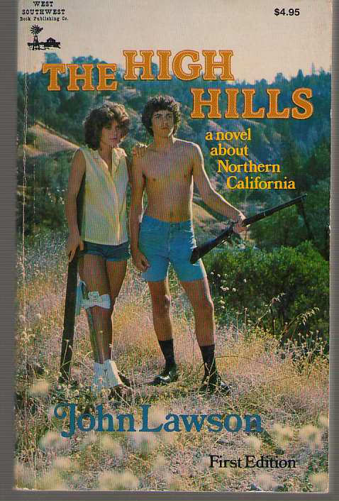 High Hills A Novel about Northern California