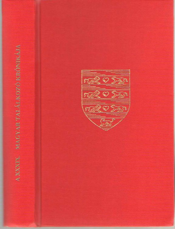A Xxxix. Magyar Talalkozo Kronikaja Az Arpad Akademia Xxxiv. Evkonyve (proceedings Of The Xxxixth Annual Of Hungarian Scientific, Literary, And Artistic Association